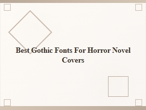 Best Gothic Fonts for Horror Book Covers